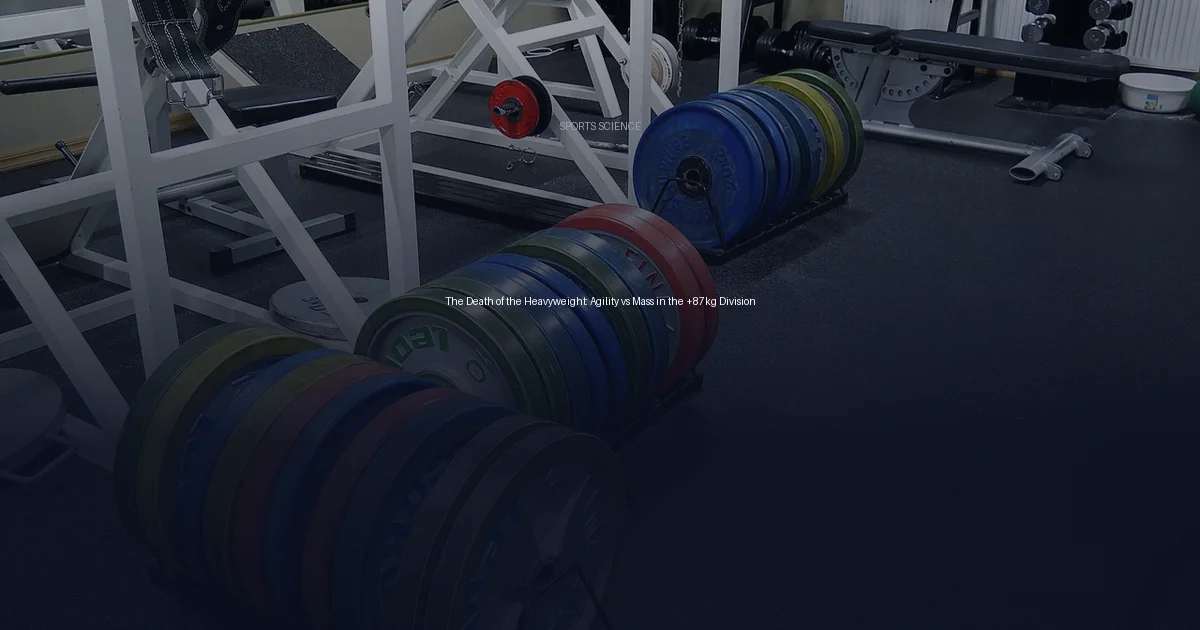 The Death of the Heavyweight: Agility vs Mass in the +87kg Division
