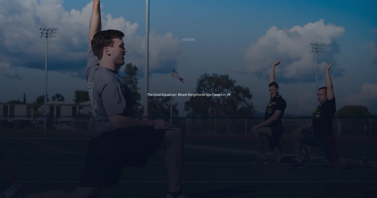 The Great Equalizer: Mixed Weight and Age Classes in VR