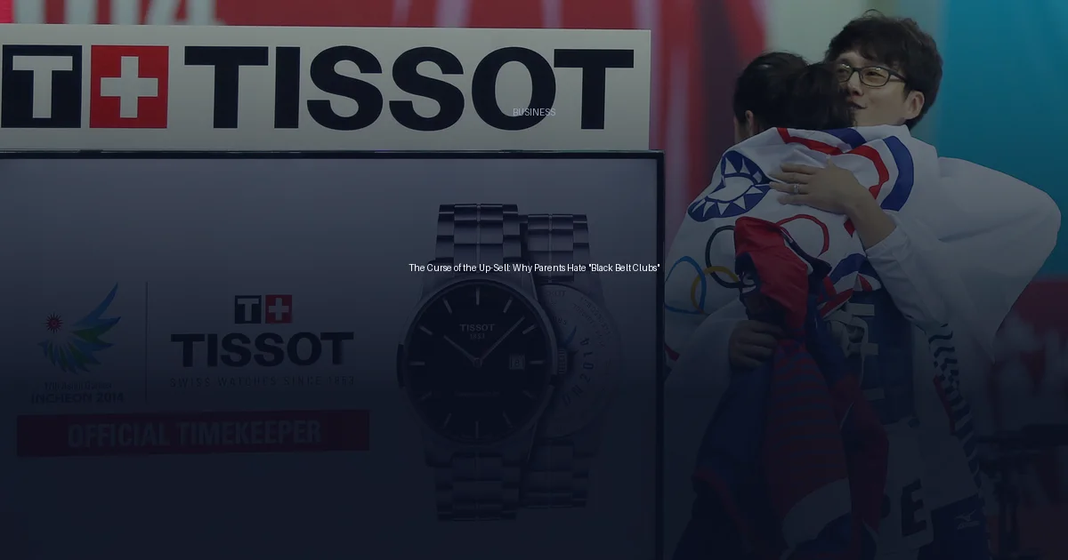 The Curse of the Up-Sell: Why Parents Hate "Black Belt Clubs"