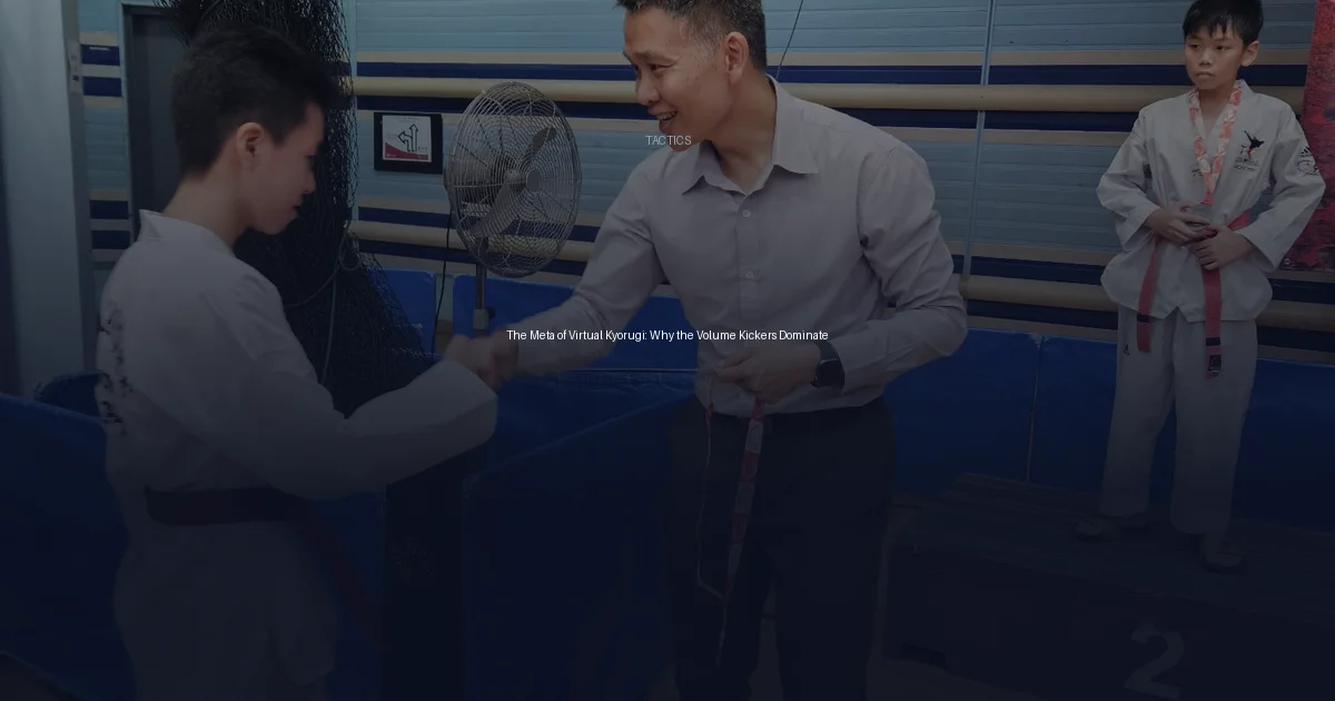 The Meta of Virtual Kyorugi: Why the Volume Kickers Dominate