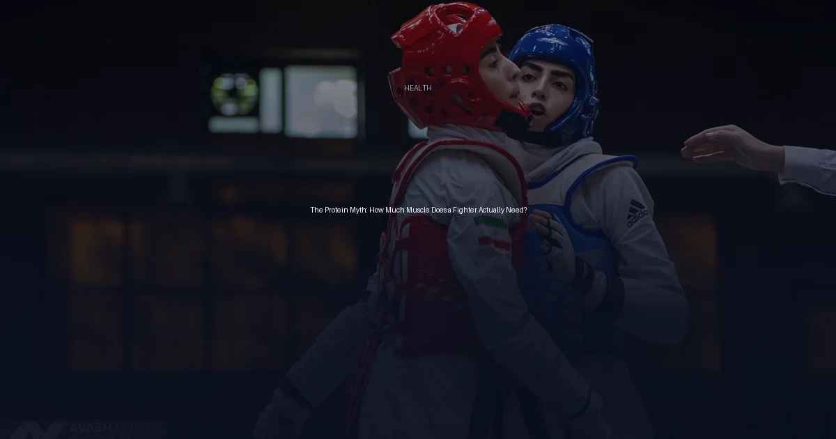 The Protein Myth: How Much Muscle Does a Fighter Actually Need?